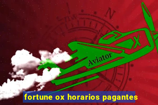 fortune ox horarios pagantes